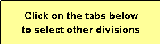 Text Box: Click on the tabs below
to select other divisions
